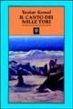 Il canto dei mille tori - Yashar Kemal - Libro Tranchida 2001, Le piramidi | Libraccio.it