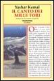 Il canto dei mille tori - Yashar Kemal - Libro Tranchida 2005, Le letture | Libraccio.it