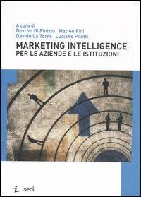 Marketing intelligence per le aziende e le istituzioni  - Libro ISEDI 2007 | Libraccio.it
