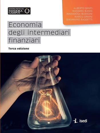 Economia degli intermediari finanziari. Dispensa universitaria - Alberto Banfi, Massimo Biasin, Marco Oriani - Libro ISEDI 2017 | Libraccio.it
