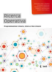 Ricerca operativa. Programmazione lineare, intera e non lineare