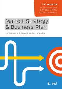Image of Market strategy & business plan. La strategia e il piano business...