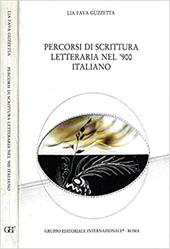 Percorsi di scrittura letteraria nel '900 italiano