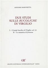 Due studi sulle Bucoliche di Virgilio