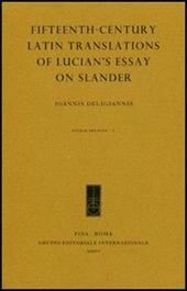 Fifteenth-century Latin translations of Lucian's essay on slander