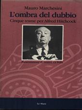 L' ombra del dubbio. Cinque trame per Alfred Hitchcock