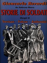 Storie di soldati - Giancarlo Berardi - Libro Le Mani-Microart'S 2001, Le Mani comics | Libraccio.it