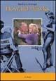 Howard Hawks - Barbara Grespi - Libro Le Mani-Microart'S 2014, Cinema. Registi | Libraccio.it