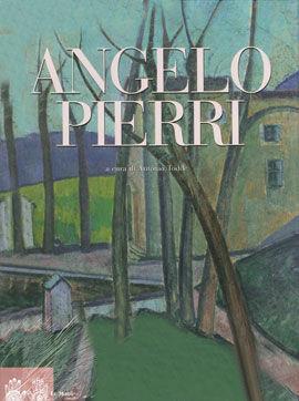 Angelo Pierri. Ediz. illustrata  - Libro Le Mani-Microart'S 2006, Le Mani. Libri d'arte | Libraccio.it