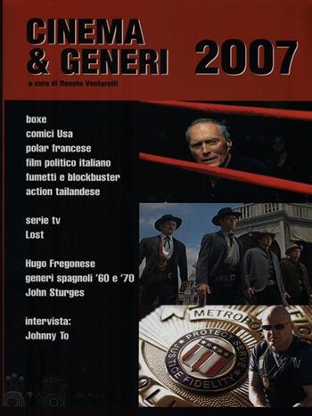 Cinema & generi 2007  - Libro Le Mani-Microart'S 2014, Cinema & Generi | Libraccio.it