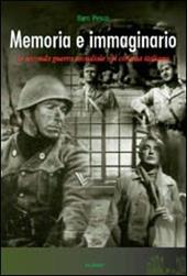 Memoria e immaginario. La seconda guerra mondiale nel cinema italiano