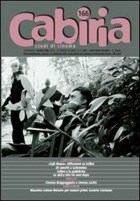 Cabiria. Studi di cinema. Vol. 166  - Libro Le Mani-Microart'S 2011, Cinema. Saggi | Libraccio.it