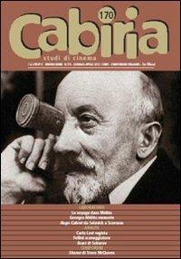 Cabiria. Studi di cinema. Vol. 170  - Libro Le Mani-Microart'S 2012 | Libraccio.it