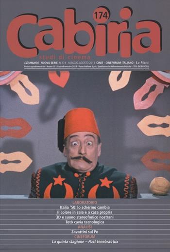 Cabiria. Studi di cinema. Vol. 174  - Libro Le Mani-Microart'S 2013 | Libraccio.it