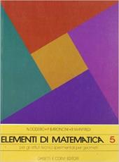Elementi di matematica. Per la 5ª classe degli Ist. Tecnici sperimentali per geometri. Vol. 3