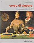 Corso di algebra. Per le Scuole superiori. Vol. 1 - Nella Dodero, Jacopo Toscani - Libro Ghisetti e Corvi 1985 | Libraccio.it