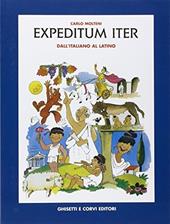 Expeditum iter. Dall'italiano al latino. Per la Scuola media