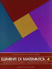 Elementi di matematica. Per la 4ª classe degli Ist. Tecnici industriali specializzazione informatica. Vol. 2