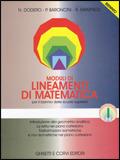 Lineamenti di matematica. Modulo I. Introduzione alla geometria analitica. La retta nel piano cartesiano. Trasformazioni isometriche... Per il biennio - Nella Dodero, Paolo Baroncini, Roberto Manfredi - Libro Ghisetti e Corvi 1999 | Libraccio.it