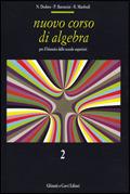 Nuovo corso di algebra. Vol. 2