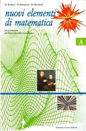 Nuovi elementi di matematica. Modulo A. industriali. Vol. 1