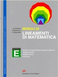 Lineamenti di matematica. Modulo E. Per i Licei - Nella Dodero, Paolo Baroncini, Roberto Manfredi - Libro Ghisetti e Corvi 2000 | Libraccio.it