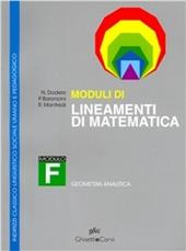 Lineamenti di matematica. Modulo F. Geometria analitica. Per i Licei