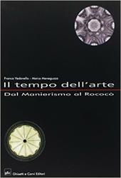 Il tempo dell'arte. Per il triennio. Vol. 3: Dal manierismo al rococò.