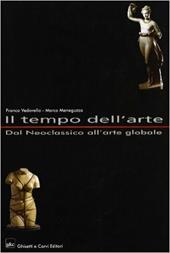 Il tempo dell'arte. Per il triennio. Vol. 4: Dal neoclassicismo all'arte globale.