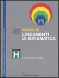 Lineamenti di matematica. Modulo H. Complementi di algebra. Per gli Ist. Sperimentali ad indirizzo classico, linguistico, socio-psico-pedagogico - Nella Dodero, Paolo Baroncini, Roberto Manfredi - Libro Ghisetti e Corvi 2000 | Libraccio.it