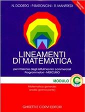 Lineamenti di matematica. Modulo C: Matematica generale. Analisi (prima parte). Progetto Mercurio.