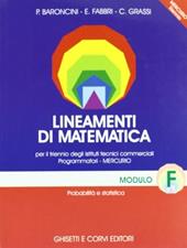 Lineamenti di matematica. Modulo F: Probabilità e statistica. Progetto Mercurio. Per le Scuole superiori