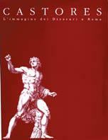 Castores. L'immagine dei Dioscuri a Roma  - Libro De Luca Editori d'Arte 1994 | Libraccio.it