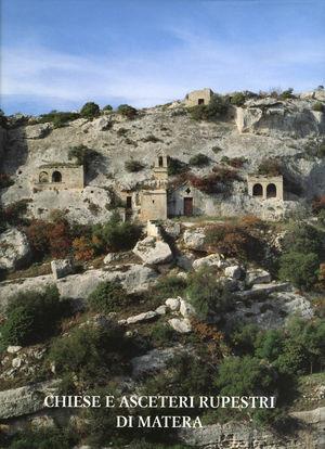 Chiese e asceteri rupestri di Matera  - Libro De Luca Editori d'Arte 1995 | Libraccio.it