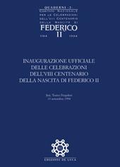 Federico II. Quaderni. Vol. 2: Inaugurazione ufficiale VIII centenario