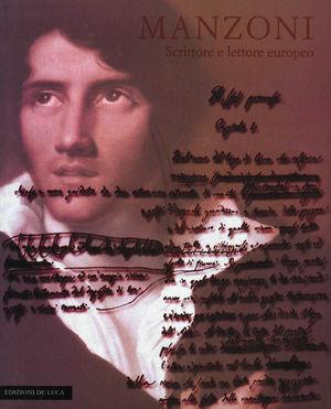 Manzoni scrittore e lettore europeo  - Libro De Luca Editori d'Arte 2001, Da libro a libro. Le bibl.degli scrittori | Libraccio.it