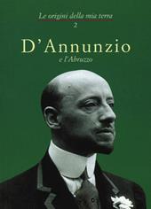 D'Annunzio e l'Abruzzo. Vol. 2