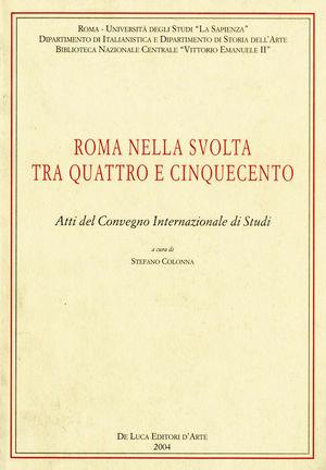 Roma nella svolta tra Quattro e Cinquecento - Stefano Colonna - Libro De Luca Editori d'Arte 2004 | Libraccio.it