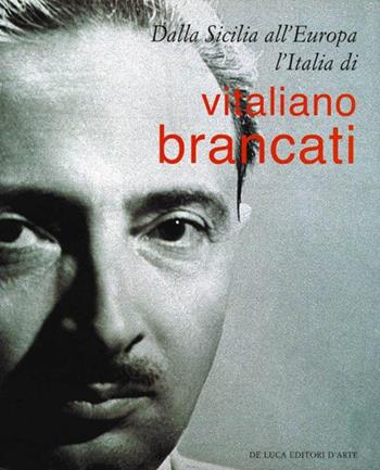 Vitaliano Brancati  - Libro De Luca Editori d'Arte 2005 | Libraccio.it