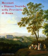 Mecenati e dimore storiche nella provincia di Roma