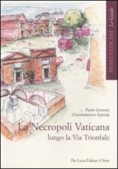 La necropoli vaticana lungo la via Trionfale