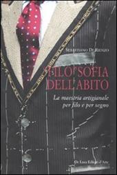 «Filo»sofia dell'abito. La maestria artigianale per filo e per segno