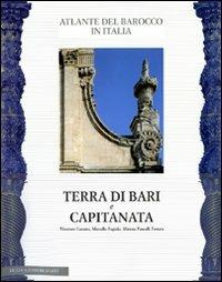 Puglia. Vol. 1: Terra di Bari e Capitanata. - Vincenzo Cazzato, Marcello Fagiolo, Domenica Pasculli Ferrara - Libro De Luca Editori d'Arte 2008, Atlante del barocco in Italia | Libraccio.it