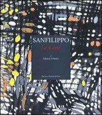 Sanfilippo. Le carte - Fabrizio D'Amico - Libro De Luca Editori d'Arte 2009 | Libraccio.it