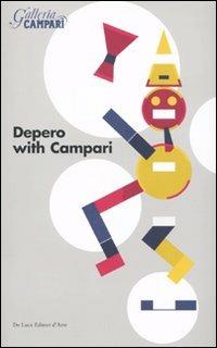 Depero with Campari. Catalogo della mostra (Sesto San Giovanni, 18 marzo-18 giugno 2010). Ediz. inglese  - Libro De Luca Editori d'Arte 2010 | Libraccio.it