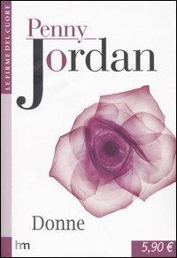 Donne - Penny Jordan - Libro Harlequin Mondadori 2020 | Libraccio.it