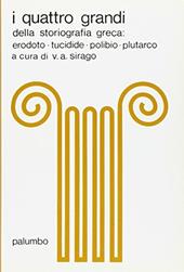 I quattro grandi della storiografia greca. Antologia di storici greci.