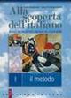 Alla scoperta dell'italiano. Metodo-La grammatica-Scrittura. - Alda Baldaccini, Maria Cristina Zanti - Libro Palumbo 2002 | Libraccio.it