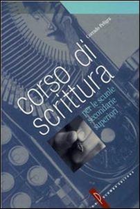 Corso di scrittura. - Corrado Peligra - Libro Palumbo 2002 | Libraccio.it