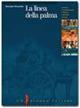 La linea della palma. Storia e letteratura in Sicilia dall'Unità ad oggi - Giuseppe Passarello - Libro Palumbo 2002 | Libraccio.it